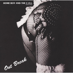Home Boy And The C.O.L. Out Break Vinyl LP USED