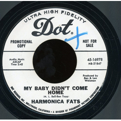 Harmonica Fats My Baby Didn't Come Home / Drive Way Blues Vinyl 7" USED