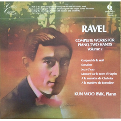 Maurice Ravel / Kun Woo Paik Complete Works For Piano, Two Hands Volume 2 Vinyl LP USED