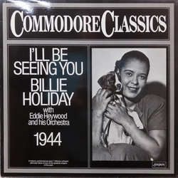 Billie Holiday / Eddie Heywood And His Orchestra I'll Be Seeing You Vinyl LP USED