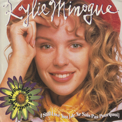 Kylie Minogue I Still Love You (Je Ne Sais Pas Pourquoi) Vinyl 7" USED