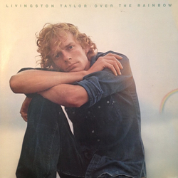 Livingston Taylor Over The Rainbow Vinyl LP USED