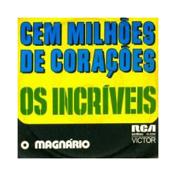 Os Incríveis Cem Milhões De Corações Vinyl 7" USED