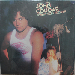 John Cougar Mellencamp Nothin' Matters And What If It Did Vinyl LP USED