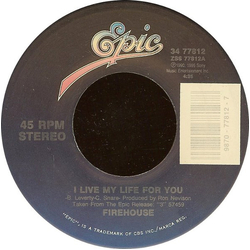 Firehouse (2) I Live My Life For You Vinyl 7" USED