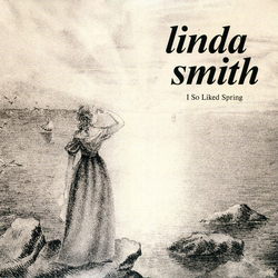 Linda Smith I So Liked Spring Vinyl LP USED