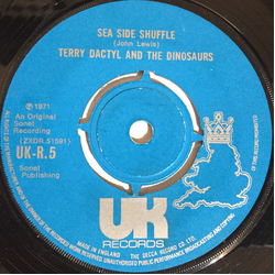 Terry Dactyl And The Dinosaurs Sea Side Shuffle / Ball And Chain Vinyl 7" USED