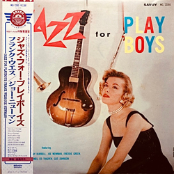 Frank Wess / Kenny Burrell / Joe Newman / Freddie Green / Eddie Jones / Ed Thigpen / Gus Johnson Jazz For Playboys Vinyl LP USED