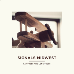 Signals Midwest Latitudes And Longitudes Vinyl LP USED