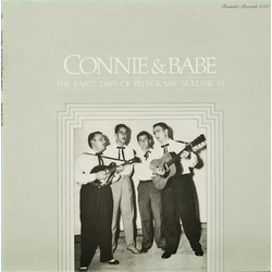 Connie & Babe The Early Days Of Bluegrass - Volume 10 Vinyl LP USED