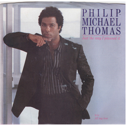 Philip-Michael Thomas Just The Way I Planned It Vinyl 7" USED