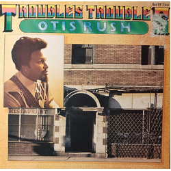 Otis Rush Troubles Troubles Vinyl LP USED