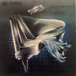 Bill Evans / Toots Thielemans Affinity Vinyl LP USED