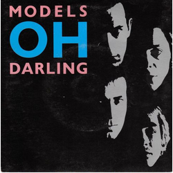 Models (2) Oh Darling Vinyl 7" USED