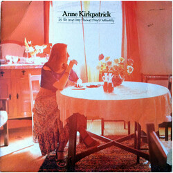 Anne Kirkpatrick Let The Songs Keep Flowing Strong And Naturally Vinyl LP USED