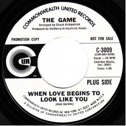Game (9) When Love Begins To Look Like You Vinyl 7" USED