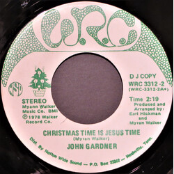 John Gardner (8) Christmas Time Is Jesus Time USED VINYL 7INCH 45 RPM PROMO