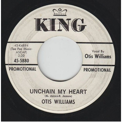 Otis Williams (3) Unchain My Heart / Friends Call Me A Fool Vinyl 7" USED