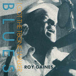 Roy Gaines I Got The T-Bone Walker Blues Multi Vinyl LP/Vinyl 12" USED