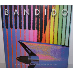 Bandido Get Into The Groove Vinyl 12" USED