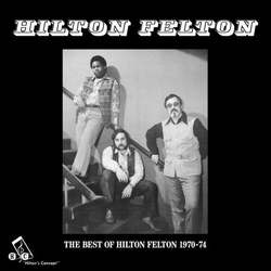 Hilton Felton The Best Of Hilton Felton 1970-74 Vinyl LP USED