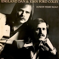 England Dan & John Ford Coley Dowdy Ferry Road Vinyl LP USED