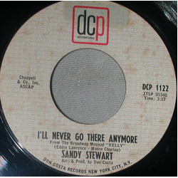 Sandy Stewart (2) I'll Never Go There Anymore Vinyl 7" USED
