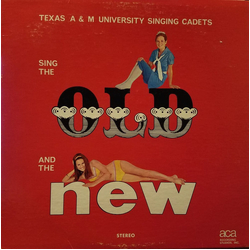 Texas A&M University's Singing Cadets Sing The Old And The New Vinyl LP USED