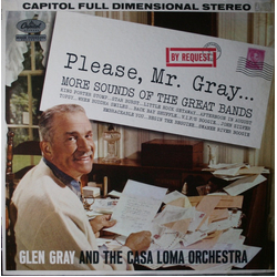 Glen Gray & The Casa Loma Orchestra Please, Mr. Gray... Vinyl LP USED