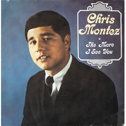 Chris Montez The More I See You Vinyl 7" USED