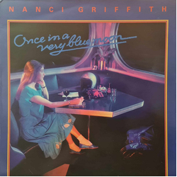 Nanci Griffith Once In A Very Blue Moon Vinyl LP USED