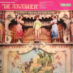 Draaiorgel De Arabier Street Organ Entertains Vinyl LP USED
