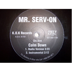 Mr. Serv-On Calm Down / Gotta' Get That Vinyl 12" USED