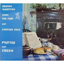 Brenda Wootton / John The Fish / Cornish Folk Pasties And Cream Vinyl LP USED