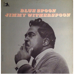 Jimmy Witherspoon Blue Spoon Vinyl LP USED