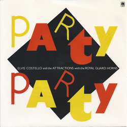 Elvis Costello & The Attractions / The Royal Guard Horns Party Party Vinyl 7" USED