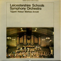 Sir Michael Tippett / Alan Ridout / William Mathias / Malcolm Arnold Leicestershire Schools Symphony Orchestra Vinyl LP USED