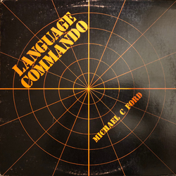 Michael C. Ford Language Commando - Tape Box Transitions Vinyl LP USED