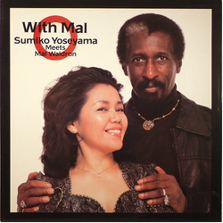 Sumiko Yoseyama / Mal Waldron With Mal – Sumiko Yoseyama Meets Mal Waldron Vinyl LP USED