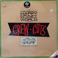 The Crew Cuts The Wonderful, Happy, Crazy, Innocent World Of The Crew-Cuts Vinyl LP USED