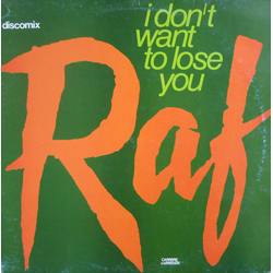 Raf (5) I Don't Want To Lose You Vinyl 12" USED