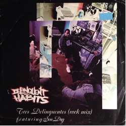 Delinquent Habits / Sen Dog Tres Delinquentes (Rock Mix) Vinyl 7" USED
