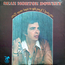 Sean Morton Downey Jr. You'll Never Have To Ask Me If I Love You Vinyl LP USED