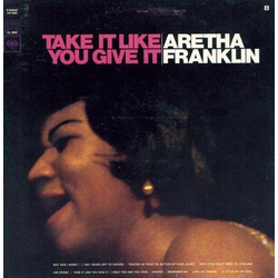 Aretha Franklin Take It Like You Give It Vinyl LP USED