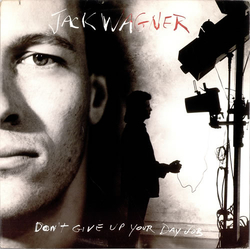 Jack Wagner Don't Give Up Your Day Job Vinyl LP USED