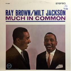 Ray Brown / Milt Jackson Much In Common Vinyl LP USED
