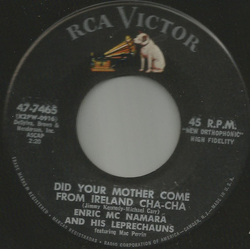 Lester Laundree And His Society Four / Enric McNamara And His Leprechauns Chopstick Cha-Cha / Did Your Mother Come From Ireland Cha-Cha Vinyl 7" USED