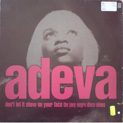 Adeva Don't Let It Show On Your Face (The Joey Negro Disco Mixes) Vinyl 12" USED