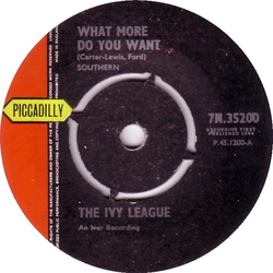 The Ivy League What More Do You Want Vinyl 7" USED