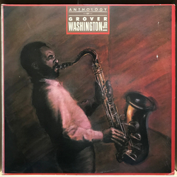 Grover Washington, Jr. Anthology Of Grover Washington Jr. Vinyl LP USED